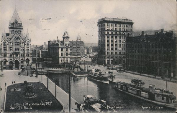 Savings Bank, Erie Canal, and Opera House Syracuse New York