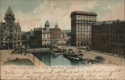 Savings Bank, Erie Canal, Opera House Syracuse, NY Postcard Postcard Postcard