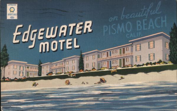 Edgewater Motel on Beautiful Pismo Beach California