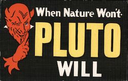 When Nature Won't Pluto Will - Pluto Water Mascot and Motto Postcard