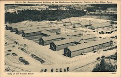 The Administration Building of the Manhattan Engineering District Oak Ridge, TN Postcard Postcard Postcard