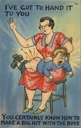 I've Got to Hand it to You, You Certainly Know How to Make a Big Hit With the Boys Postcard