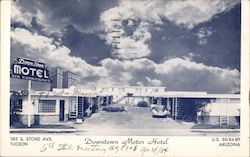 Downtown Motor Hotel Tucson, AZ Postcard Postcard Postcard