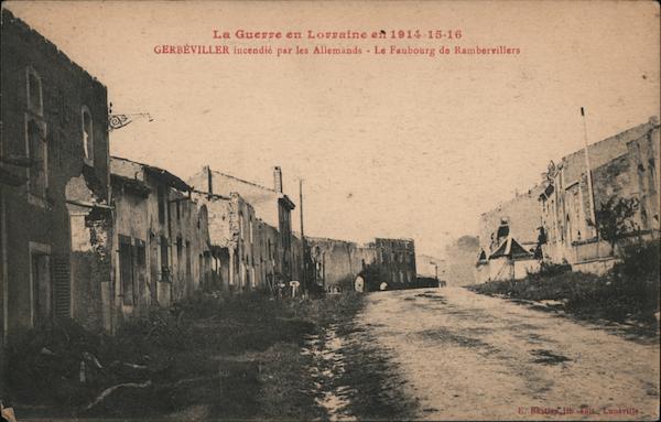 The war in Lorraine in 1914-15-16 - Gerbéviller burned by the Germans - The Faubourg de Rambervillers