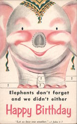 Elephants Don't Forget and We Didn't Either Happy Birthday "Let Us Love One Another." 1 John 4:7 Postcard