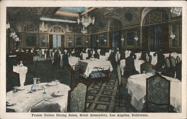 Franco Italian Dining Salon, Hotel Alexandria Los Angeles California
