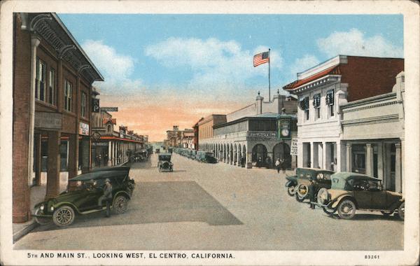 5th and Main Street, Looking West El Centro California