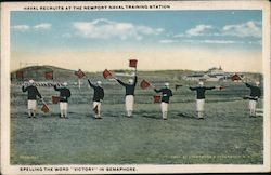Naval Recruits at the Newport Naval Training Station Spelling the Word "Victory" in Semaphore Postcard