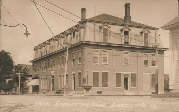 Hotel Stanley and Bank Dixfield Maine