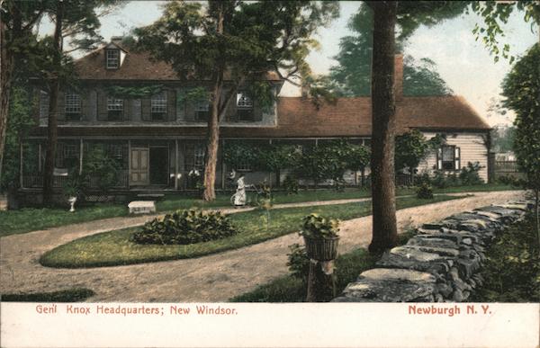Gen'l Knox Headquarters; New Windsor Newburgh New York