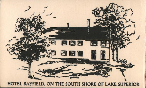 Hotel Bayfield on the South Shore of Lake Superior Wisconsin