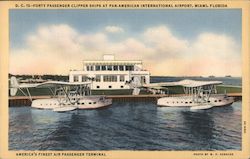 Forty Passenger Clipper Ships at Pan-American International Airport Postcard