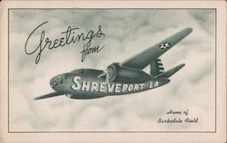 Greetings from Shreveport Home of Barksdale Field Postcard