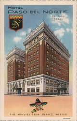 Hotel Pase del Norte El Paso, TX Postcard Postcard Postcard