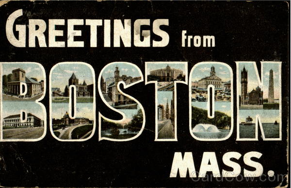 Greetings from Boston Mass Massachusetts