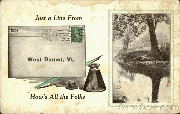 Just a Line From West Barnet, Vt. How's All the Folks Vermont