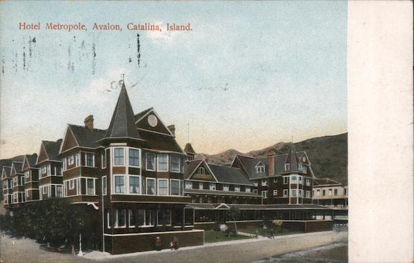 Hotel Metropole, Catalina Island Avalon California