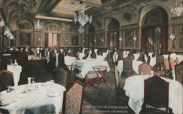 Franco-Italian Dining Salon, Hotel Alexandria Los Angeles California