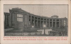 Forestry Building at the Alaska-Yukon-Pacific Exposition Postcard