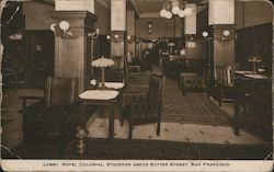 Lobby, Hotel Colonial, Stockton above Sutter Street Postcard