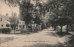 Old Village, Broadway Pleasantville, NY Postcard Postcard Postcard