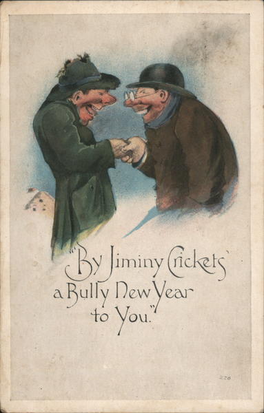 By Jiminy Crickets a Bully New Year To You New Year's