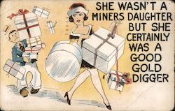 She Wasn't A Miners Daughter But She Was Certainly a Good Gold Digger Postcard