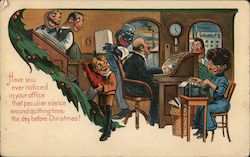 Have you ever noticed in your office that peculiar silence around quitting time the day before Christmas Postcard