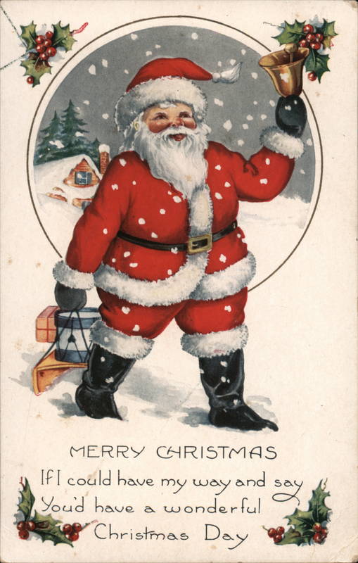 Merry Christmas, If I Could have my way and say You'd Have a Wonderful Christmas Day