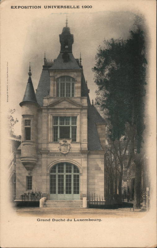 Exposition Universelle 1900 - Grand Duché du Luxemburg