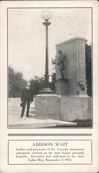 Lincoln Monument - Addison Wait, Author and Promoter Nebraska