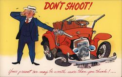 Don't Shoot! Your present car may be worth more than you think! Postcard