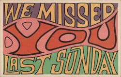 We Missed You Last Sunday Psychedelic Postcard