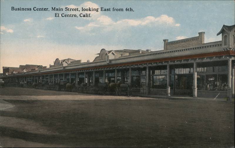 Business Center, Main Street, looking East from 6th El Centro California