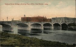 Walnut Street Bridge, showing Post Office Des Moines, IA Postcard Postcard Postcard