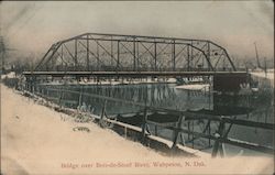 Bridge over Bois-de-Siouf River Wahpeton, ND Postcard Postcard Postcard