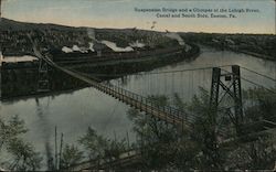 Suspension Bridge and a Glimpse of the Lehigh River, Canal and South Side Postcard
