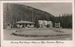 Manning Park Ranger Station on Hope-Princeton Highway Postcard