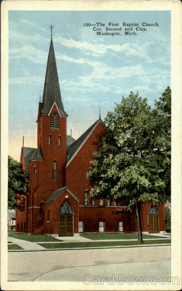 The First Baptist Church, Cor. Second and Clay Muskegon Michigan
