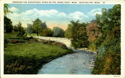 Crossing the Housatonic on the Crane Trail Dalton, MA Postcard Postcard