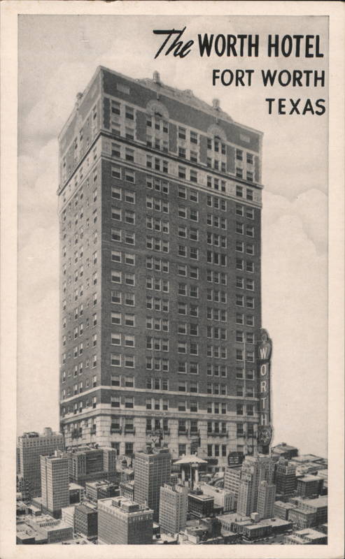 The Worth Hotel Fort Worth Texas