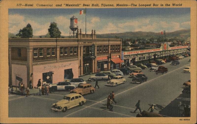 Hotel Comercial and Mexicali Beer Hall Tijuana Mexico