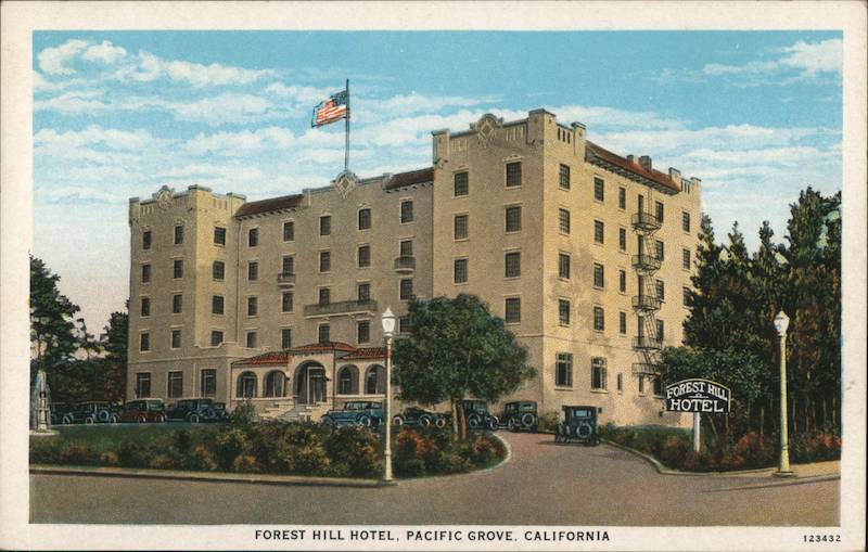 Forest Hill Hotel Pacific Grove California