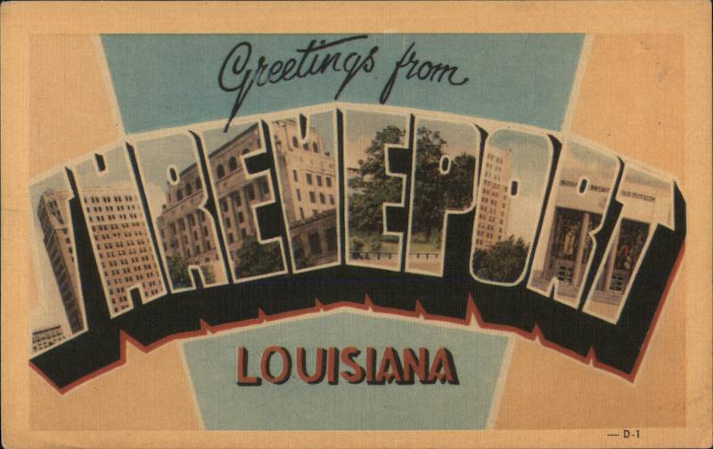 Greetings From Shreveport Louisiana