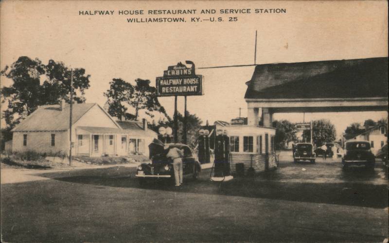 Halfway House Restaurant and Service Station Williamstown, KY.- U.S. 25 Kentucky