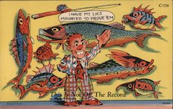 I Have My Lies Mounted to Prove'em Fishing Ray Walters Postcard Postcard Postcard