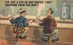 I've Got a Cup of Hot Water - Can I Borrow Your Tea Bag? Postcard