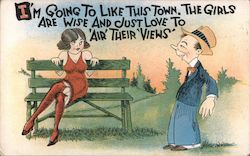 "I'm going to like this town. The girls are wise and just love to 'air" their 'views' Postcard