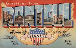 Greteings from Rantoul, Illinois. Home of Chanute Field Postcard Postcard Postcard