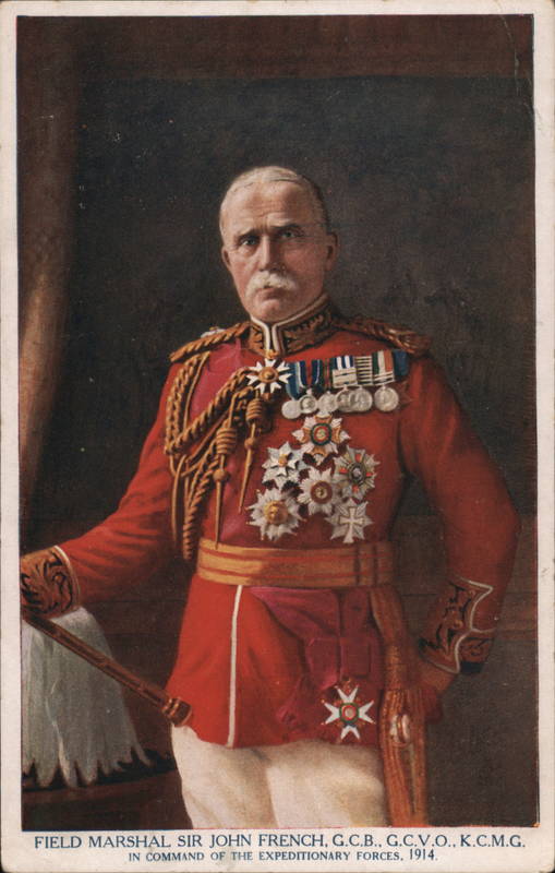 Field Marshal Sir John French, G.C.B. G.C.V.O., K.C.M.G